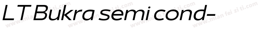 LT Bukra semi cond字体转换